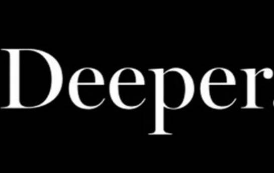 deeper